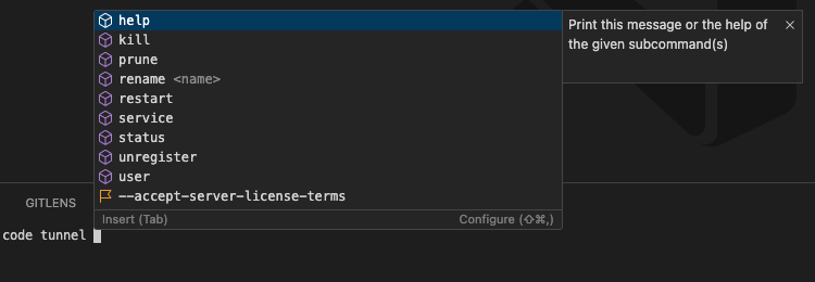 ターミナル ウィンドウのスクリーンショット。code tunnel が入力されていることを示しています。サジェスト ウィジェットには、help、kill、prune などのサブコマンドが、各コマンドの説明とともに表示されています。